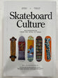 Skateboard Culture Book