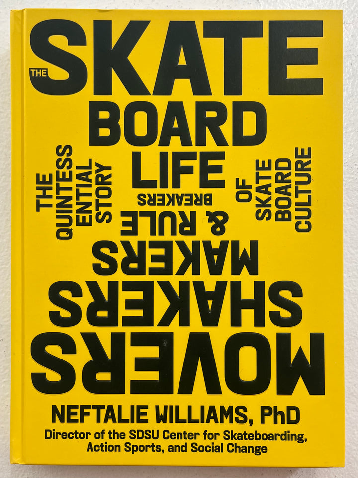 The Skateboard Life written by Neftalie Williams