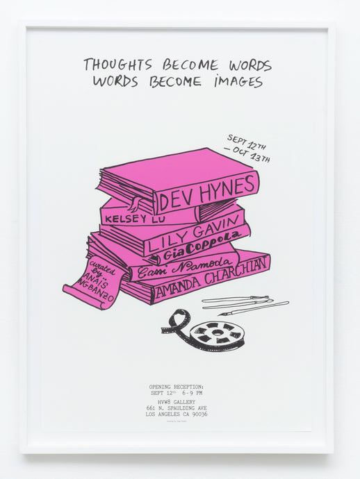 'Thoughts become words, words become images' exhibition print